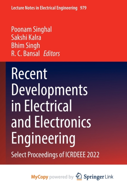 Recent Developments in Electrical and Electronics Engineering : Select Proceedings of ICRDEEE 2022, Paperback Book
