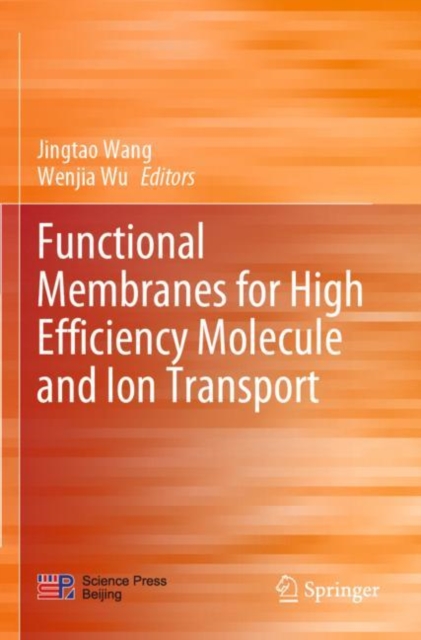 Functional Membranes for High Efficiency Molecule and Ion Transport, Paperback / softback Book