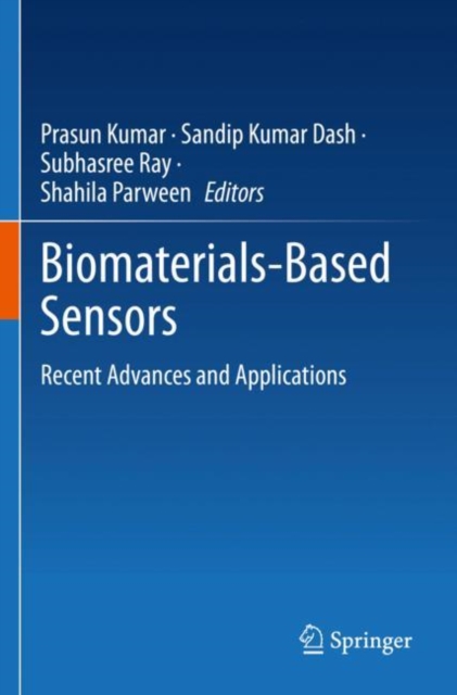 Biomaterials-Based Sensors : Recent Advances and Applications, Paperback / softback Book