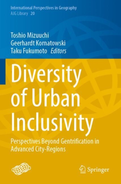 Diversity of Urban Inclusivity : Perspectives Beyond Gentrification in Advanced City-Regions, Paperback / softback Book