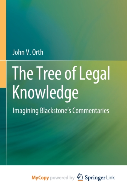 The Tree of Legal Knowledge : Imagining Blackstone's Commentaries, Paperback Book
