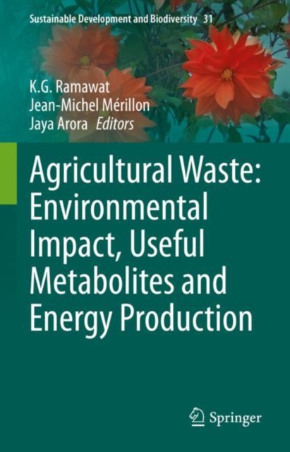 Agricultural Waste: Environmental Impact, Useful Metabolites and Energy Production, Hardback Book