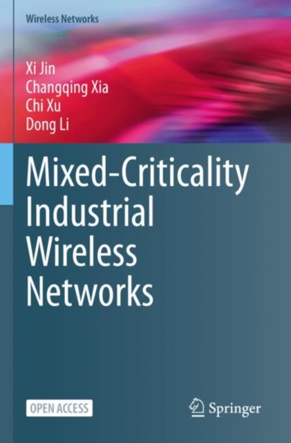 Mixed-Criticality Industrial Wireless Networks, Paperback / softback Book
