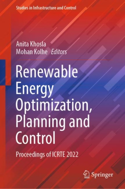Renewable Energy Optimization, Planning and Control : Proceedings of ICRTE 2022, EPUB eBook