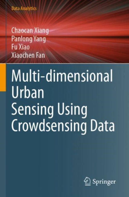 Multi-dimensional Urban Sensing Using Crowdsensing Data, Paperback / softback Book