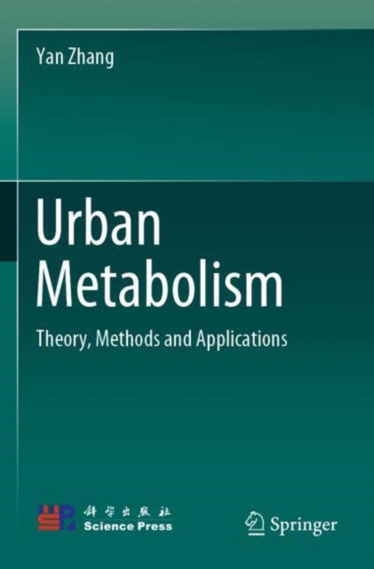 Urban Metabolism : Theory, Methods and Applications, Paperback / softback Book