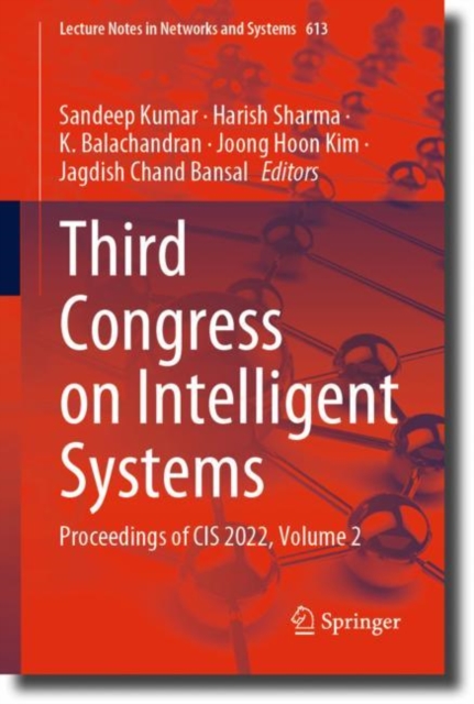 Third Congress on Intelligent Systems : Proceedings of CIS 2022, Volume 2, Paperback / softback Book