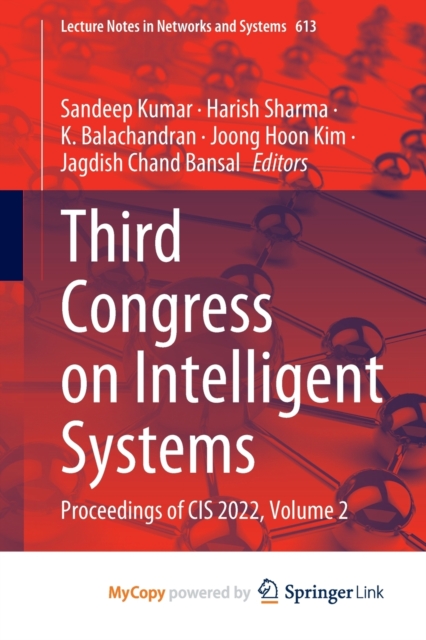 Third Congress on Intelligent Systems : Proceedings of CIS 2022, Volume 2, Paperback Book