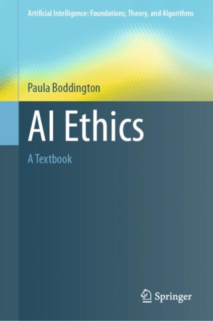 AI Ethics : A Textbook, Hardback Book