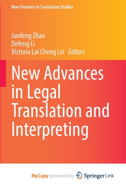 New Advances in Legal Translation and Interpreting, Paperback Book