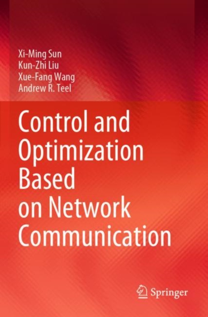 Control and Optimization Based on Network Communication, Paperback / softback Book
