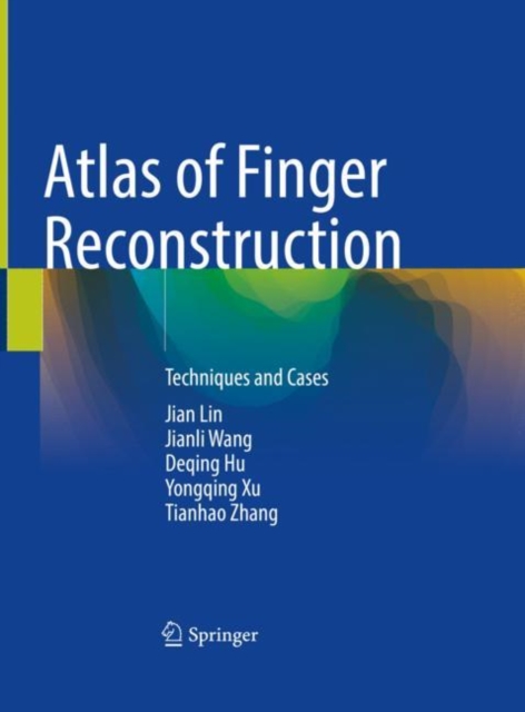Atlas of Finger Reconstruction : Techniques and Cases, Hardback Book