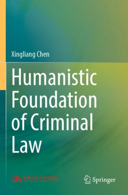 Humanistic Foundation of Criminal Law, Paperback / softback Book