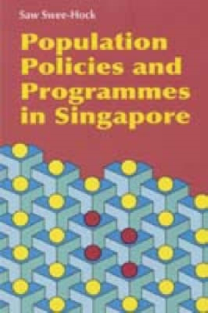 Population Policies and Programmes in Singapore, Hardback Book