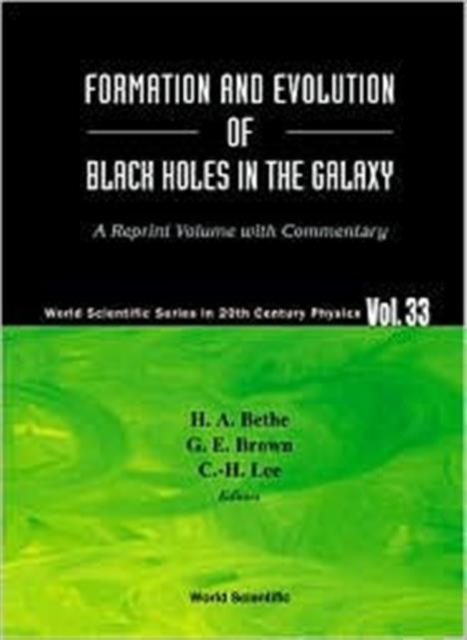 Formation And Evolution Of Black Holes In The Galaxy: Selected Papers With Commentary, Paperback / softback Book