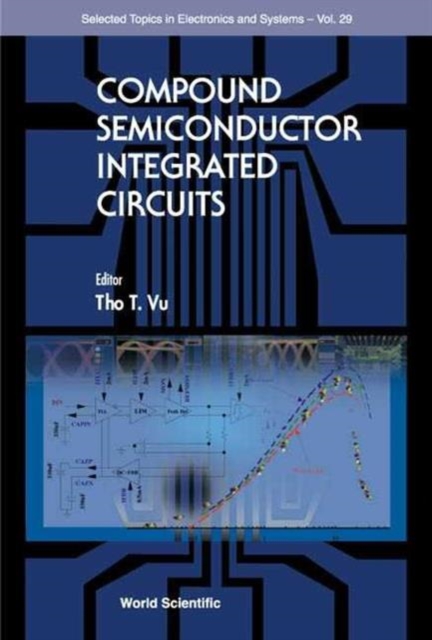 Compound Semiconductor Integrated Circuits, Hardback Book
