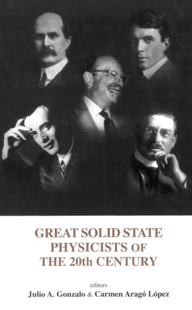 Great Solid State Physicists Of The 20th Century, Hardback Book