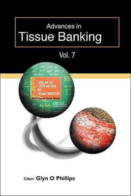 Advances In Tissue Banking, Vol. 7, Hardback Book