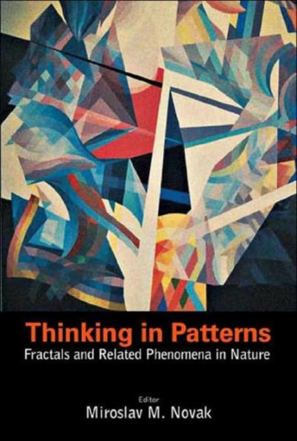 Thinking In Patterns: Fractals And Related Phenomena In Nature, Hardback Book