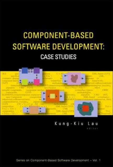 Component-based Software Development: Case Studies, Hardback Book