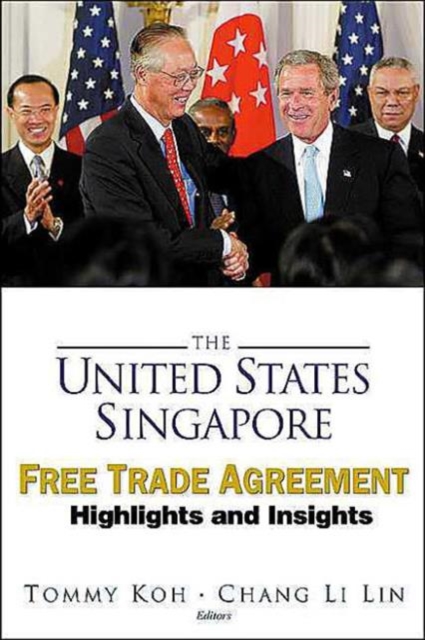 United States-singapore Free Trade Agreement, The: Highlights And Insights, Paperback / softback Book