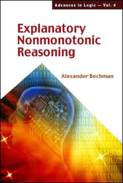 Explanatory Nonmonotonic Reasoning, Hardback Book