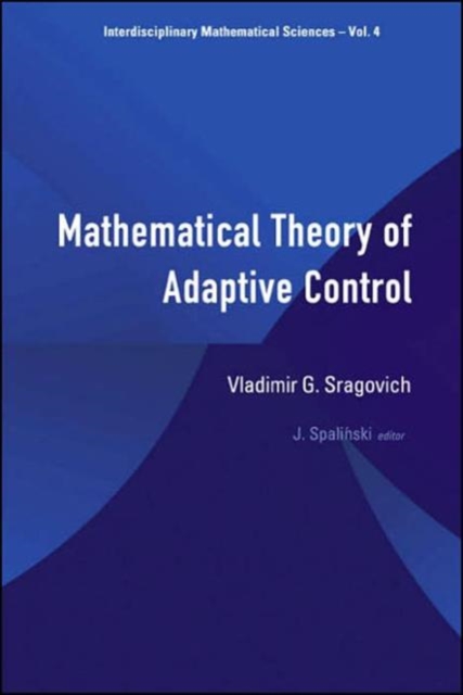 Mathematical Theory Of Adaptive Control, Hardback Book