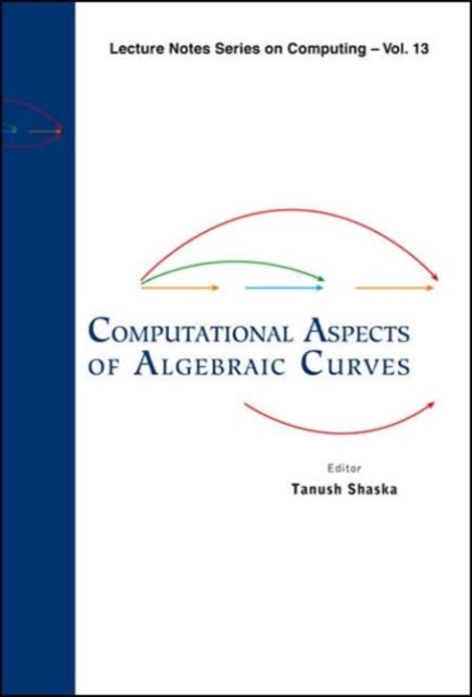 Computational Aspects Of Algebraic Curves, Hardback Book