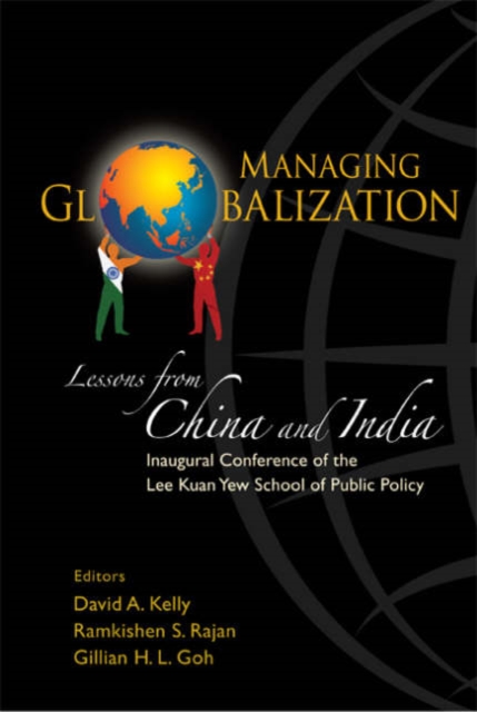 Managing Globalization: Lessons From China And India, Hardback Book