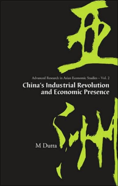 China's Industrial Revolution And Economic Presence, Hardback Book