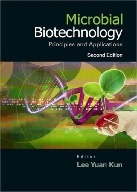Microbial Biotechnology: Principles And Applications, Hardback Book