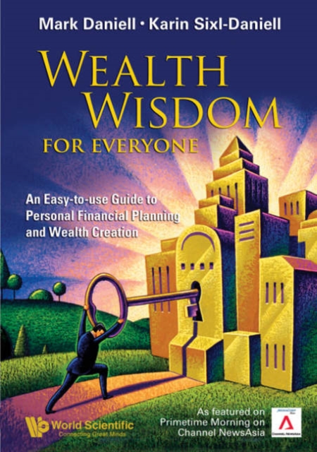 Wealth Wisdom For Everyone: An Easy-to-use Guide To Personal Financial Planning And Wealth Creation, Paperback / softback Book