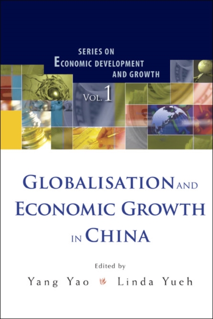 Globalisation And Economic Growth In China, Hardback Book