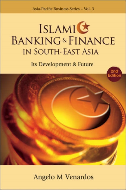 Islamic Banking And Finance In South-east Asia: Its Development And Future (2nd Edition), Paperback / softback Book