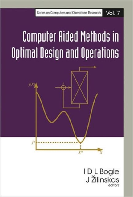Computer Aided Methods In Optimal Design And Operations, Hardback Book