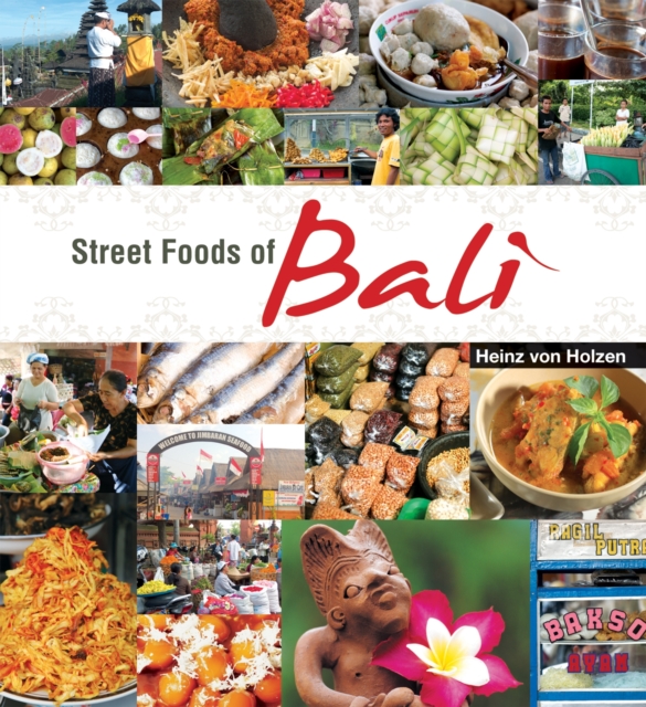 Street Foods of Bali, Hardback Book