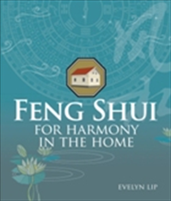 Feng Shui for Harmony in the Home, Paperback / softback Book