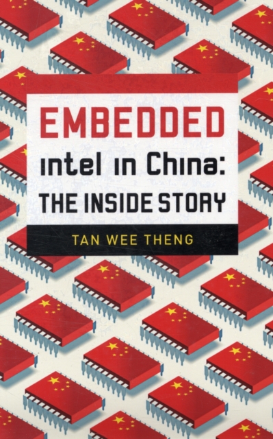 Intel in China : The Inside Story, Paperback / softback Book