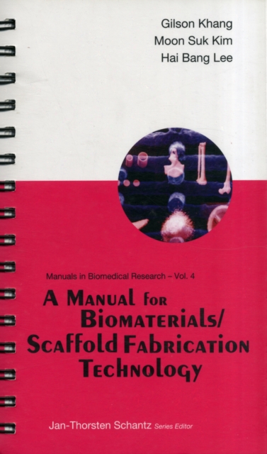 Manual For Biomaterials/scaffold Fabrication Technology, A, Paperback / softback Book