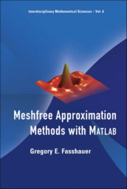 Meshfree Approximation Methods With Matlab (With Cd-rom), Paperback / softback Book