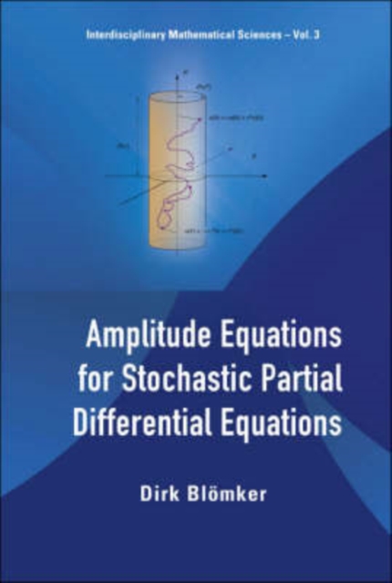 Amplitude Equations For Stochastic Partial Differential Equations, Hardback Book