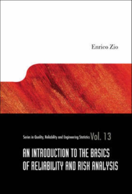 Introduction To The Basics Of Reliability And Risk Analysis, An, Hardback Book