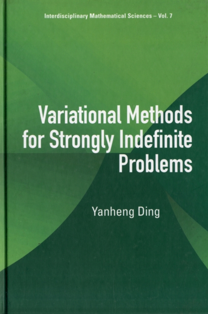 Variational Methods For Strongly Indefinite Problems, Hardback Book