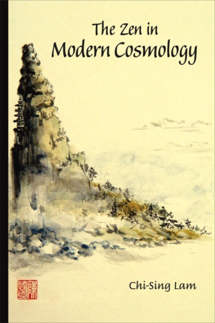 Zen In Modern Cosmology, The, Hardback Book