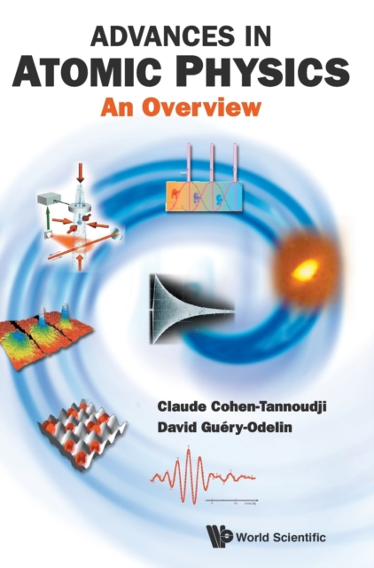 Advances In Atomic Physics: An Overview, Hardback Book