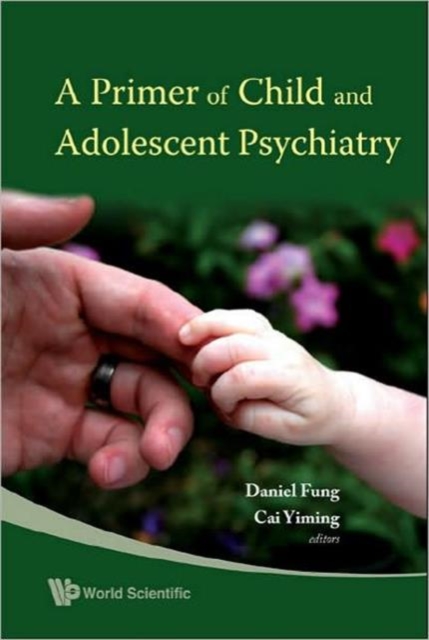 Primer Of Child And Adolescent Psychiatry, A, Hardback Book
