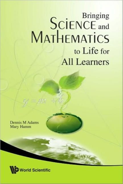 Bringing Science And Mathematics To Life For All Learners, Hardback Book