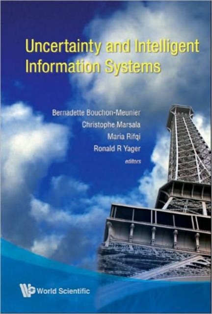 Uncertainty And Intelligent Information Systems, Hardback Book
