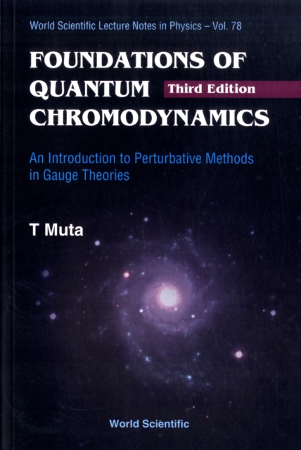 Foundations Of Quantum Chromodynamics: An Introduction To Perturbative Methods In Gauge Theories (3rd Edition), Paperback / softback Book