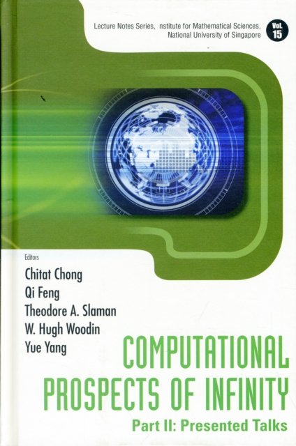 Computational Prospects Of Infinity - Part Ii: Presented Talks, Hardback Book